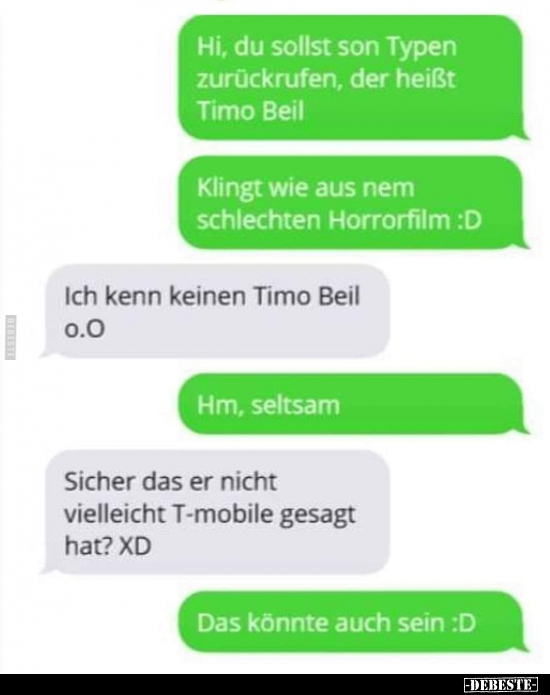 Hi, du sollst son Typen zurückrufen, der heißt Timo.. - Lustige Bilder | DEBESTE.de