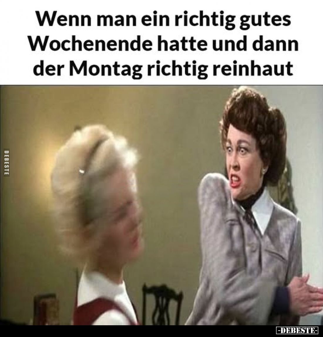 Wenn man ein richtig gutes Wochenende hatte und dann der Montag richtig reinhaut
