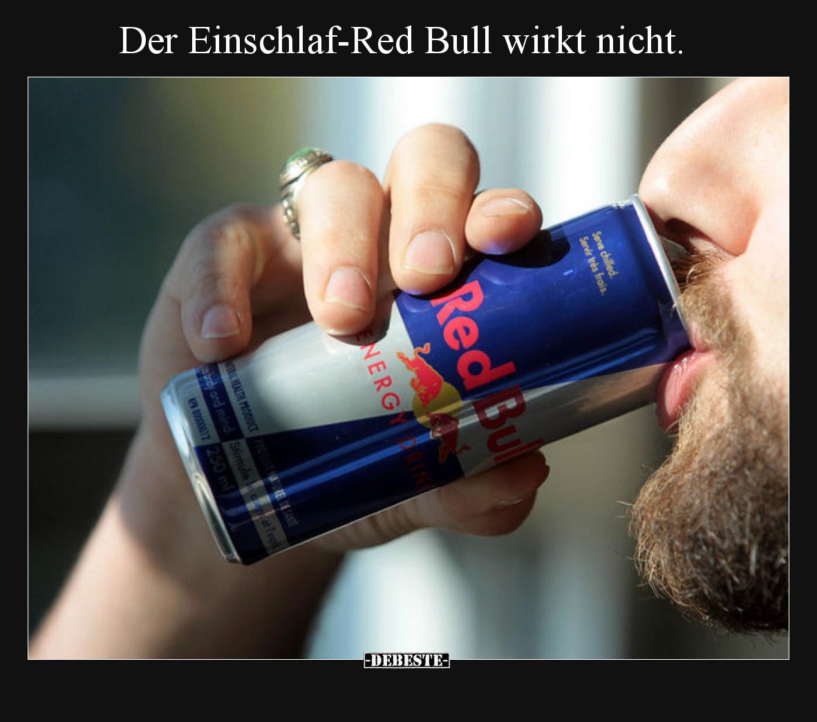 Der Einschlaf-Red Bull wirkt nicht.