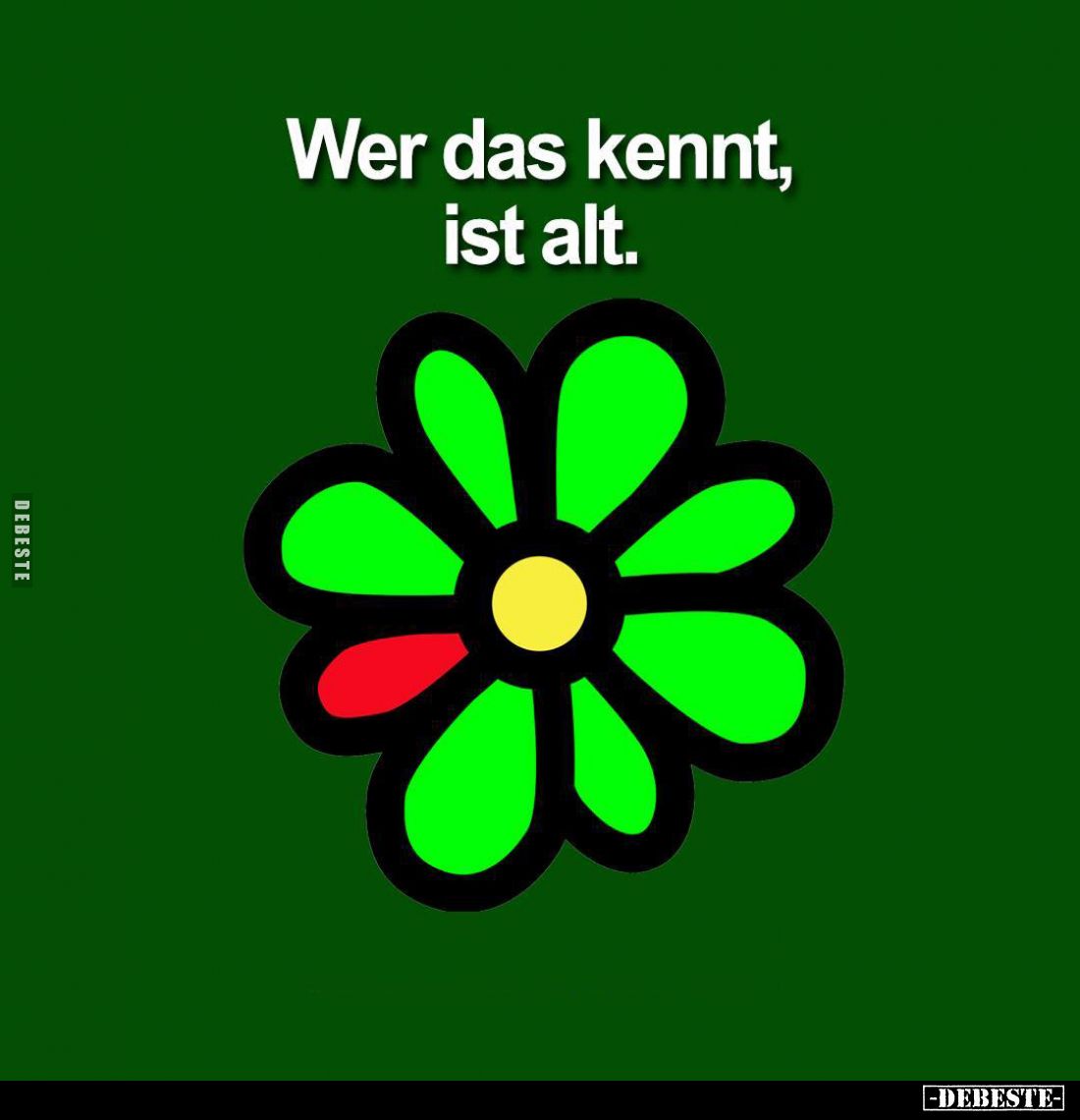 Wer das kennt, ist alt.