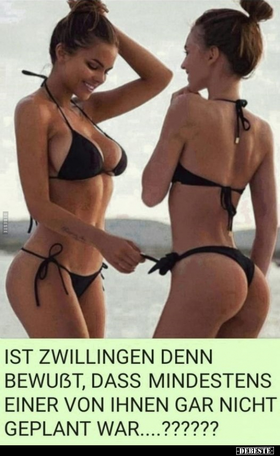 Ist Zwillingen denn bewußt, dass mindestens einer.. - Lustige Bilder | DEBESTE.de