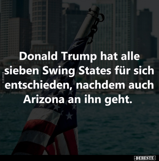 Donald Trump hat alle sieben Swing States.. - Lustige Bilder | DEBESTE.de