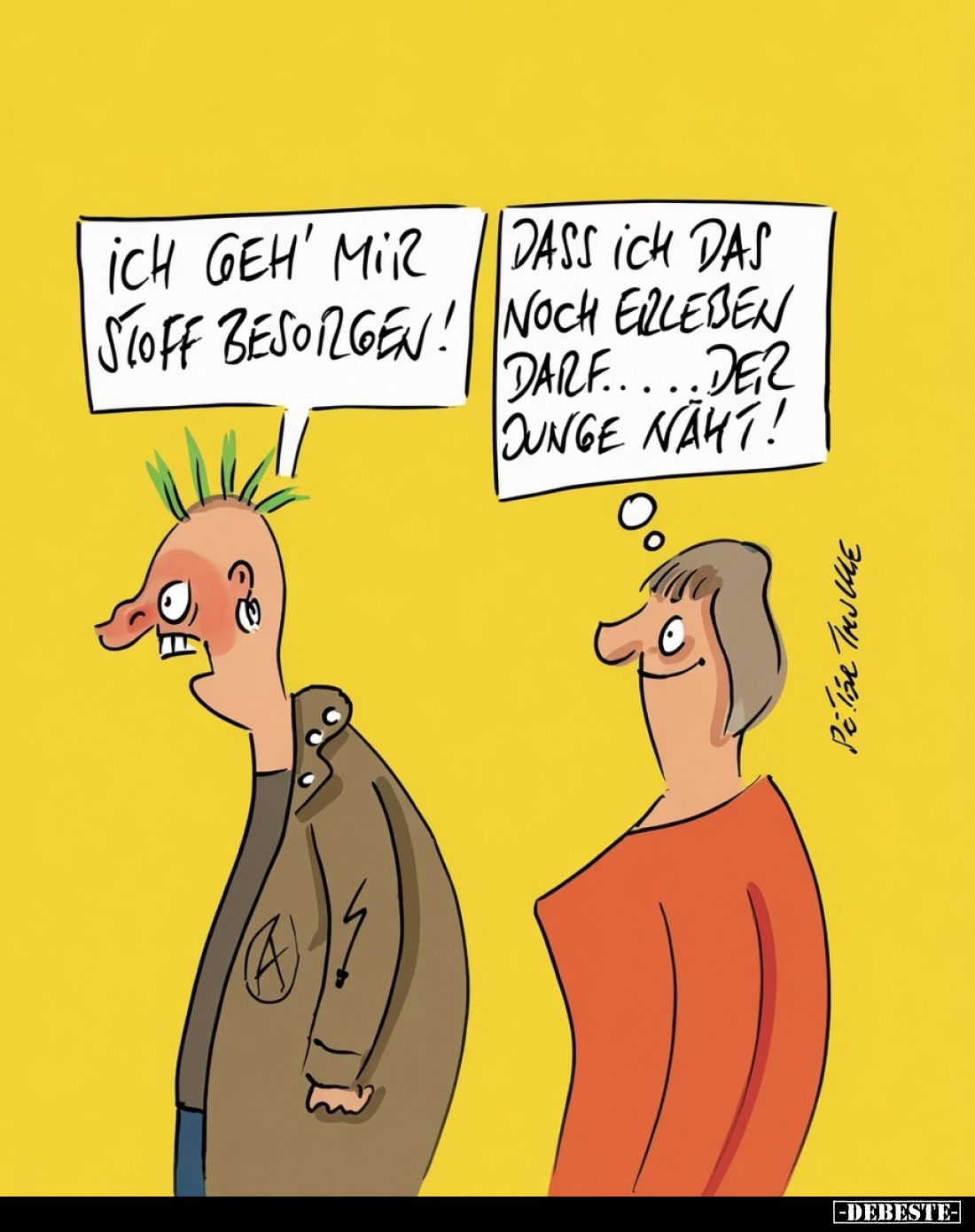 Ich geh' mir Stoff besorgen! -
Dass ich das noch erleben darf... der Junge näht!