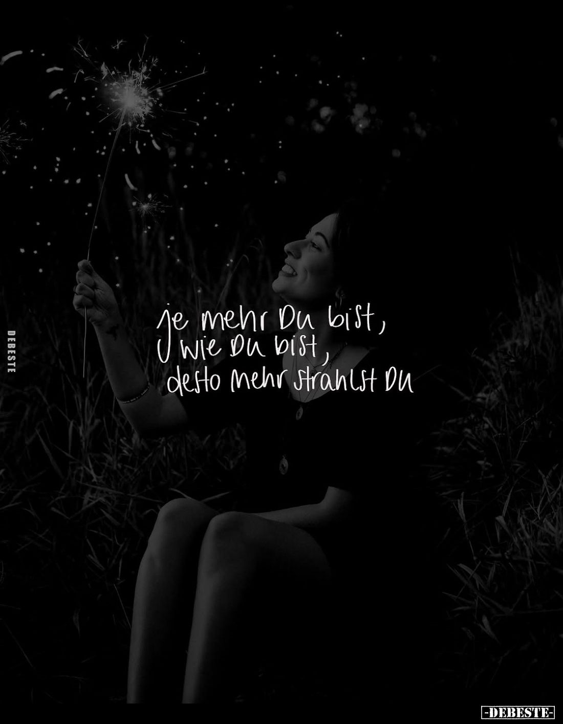 Je mehr Du bist, wie Du bist, desto mehr strahlst Du.