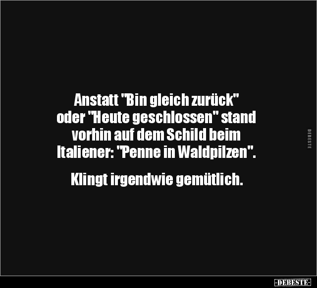 Anstatt "Bin gleich zurück" oder "Heute geschlossen".. - Lustige Bilder | DEBESTE.de