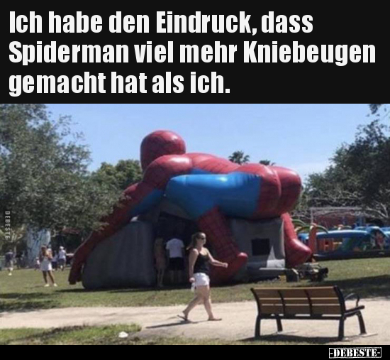 Ich habe den Eindruck, dass Spiderman viel mehr Kniebeugen.. - Lustige Bilder | DEBESTE.de
