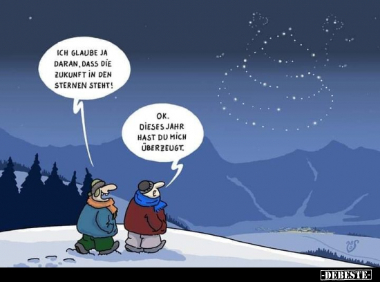 Ich glaube ja daran, dass die Zukunft in den Sternen.. - Lustige Bilder | DEBESTE.de