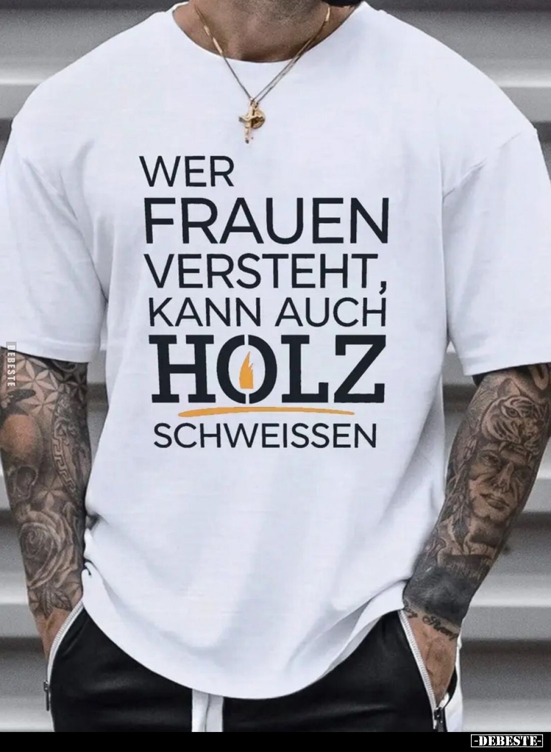 Wer Frauen versteht, kann auch holz
schweißen.