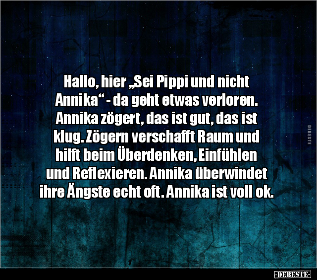 Hallo, hier "Sei Pippi und nicht Annika" - da geht etwas.. - Lustige Bilder | DEBESTE.de