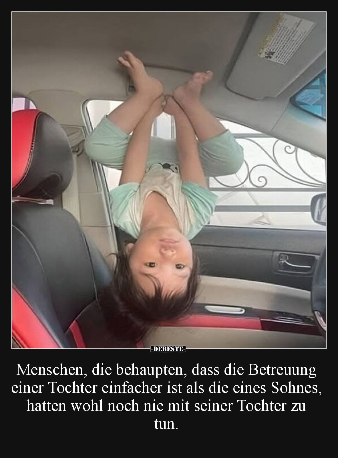 Menschen, die behaupten, dass die Betreuung einer Tochter.. - Lustige Bilder | DEBESTE.de