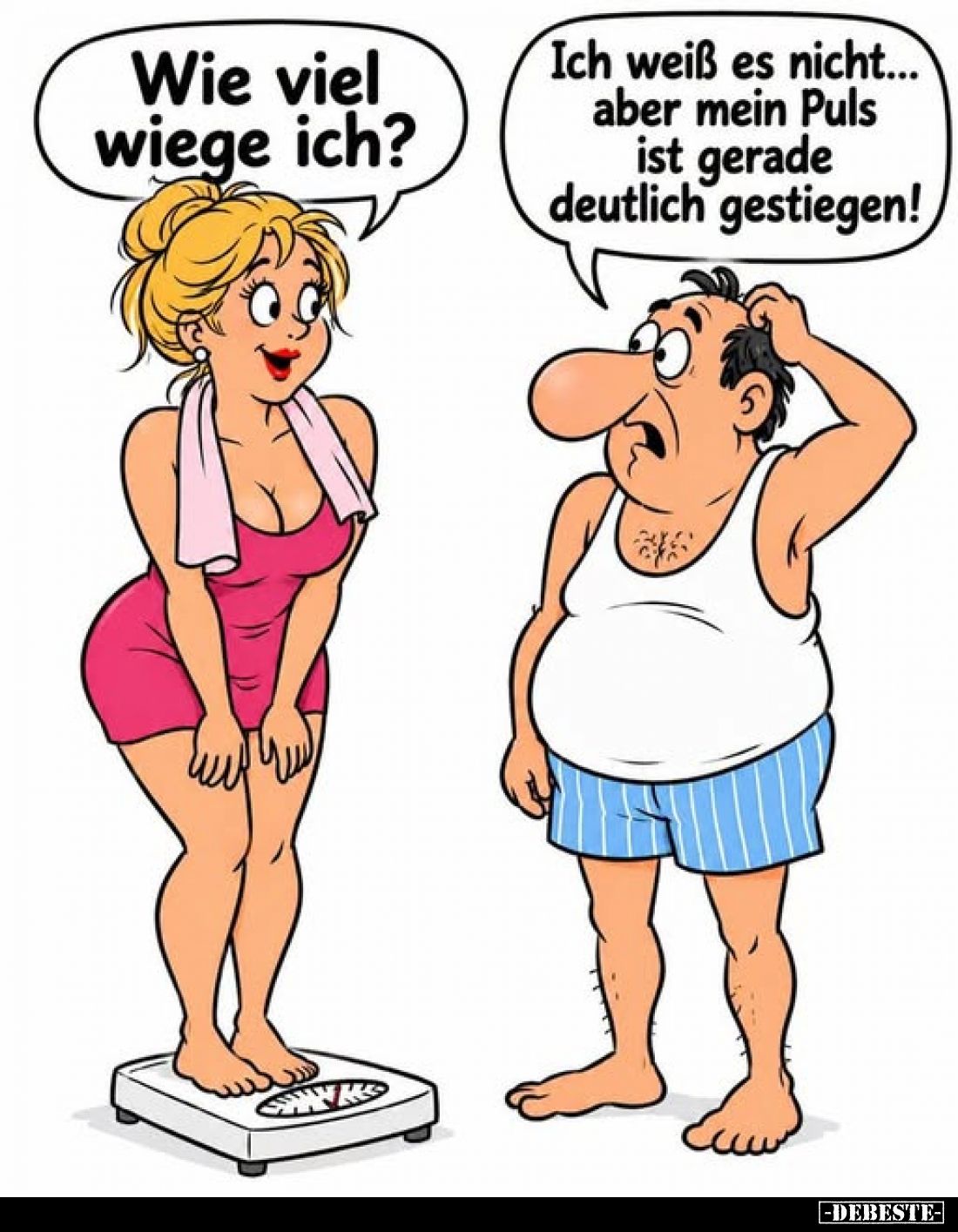 Wie viel wiege ich?
-
Ich weiß es nicht... aber mein Puls ist gerade deutlich gestiegen!