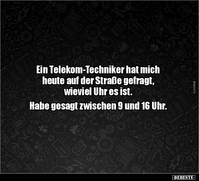 Ein Telekom-Techniker hat mich heute auf der Straße.. - Lustige Bilder | DEBESTE.de