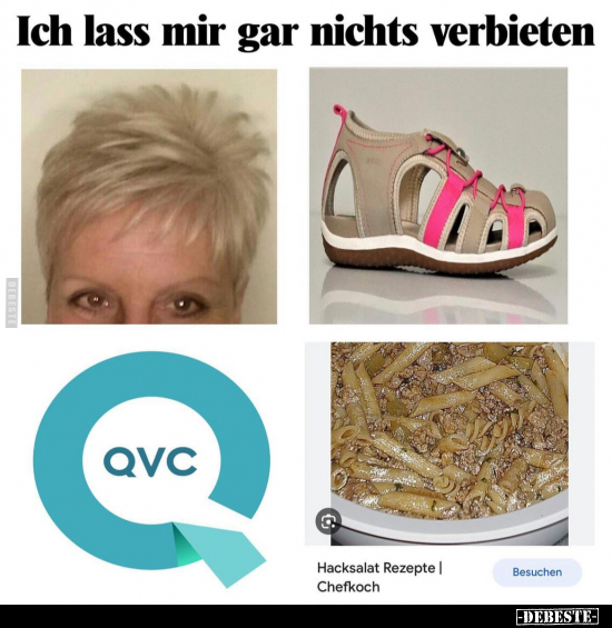 Ich lass mir gar nichts verbieten..