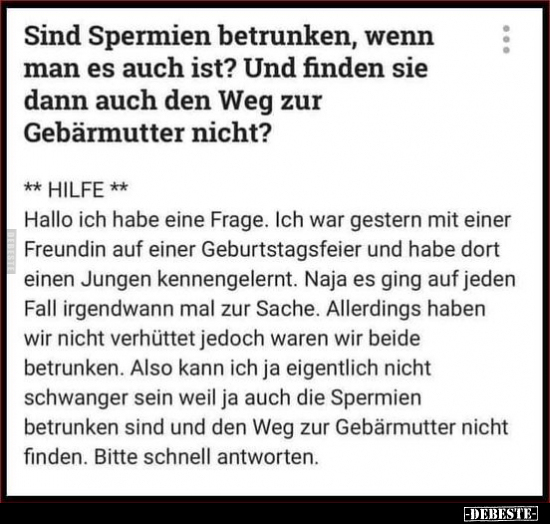 Sind Spermien betrunken, wenn man es auch ist?.. - Lustige Bilder | DEBESTE.de