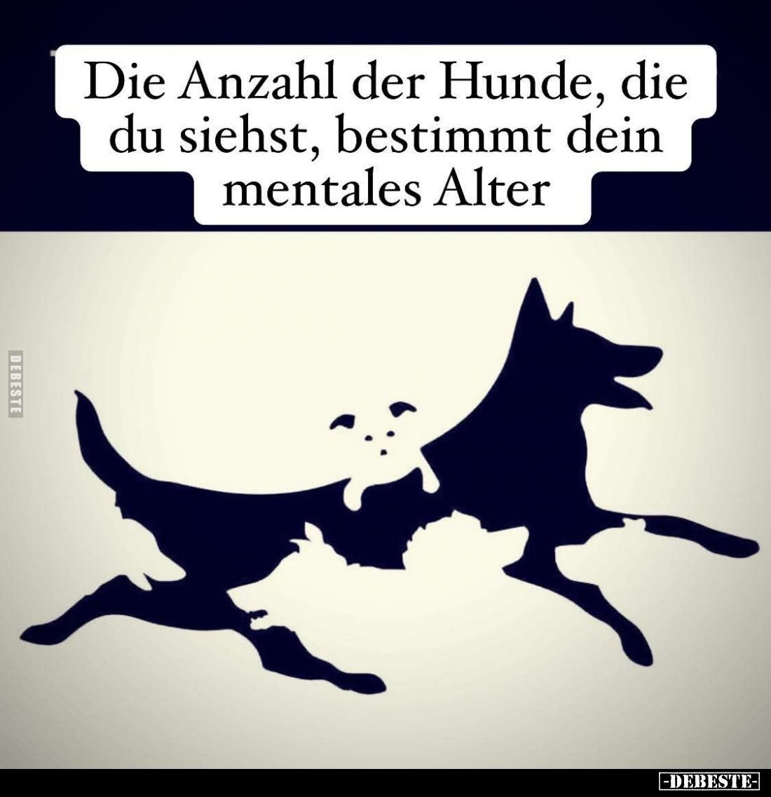 Die Anzahl der Hunde, die du siehst, bestimmt dein mentales Alter.