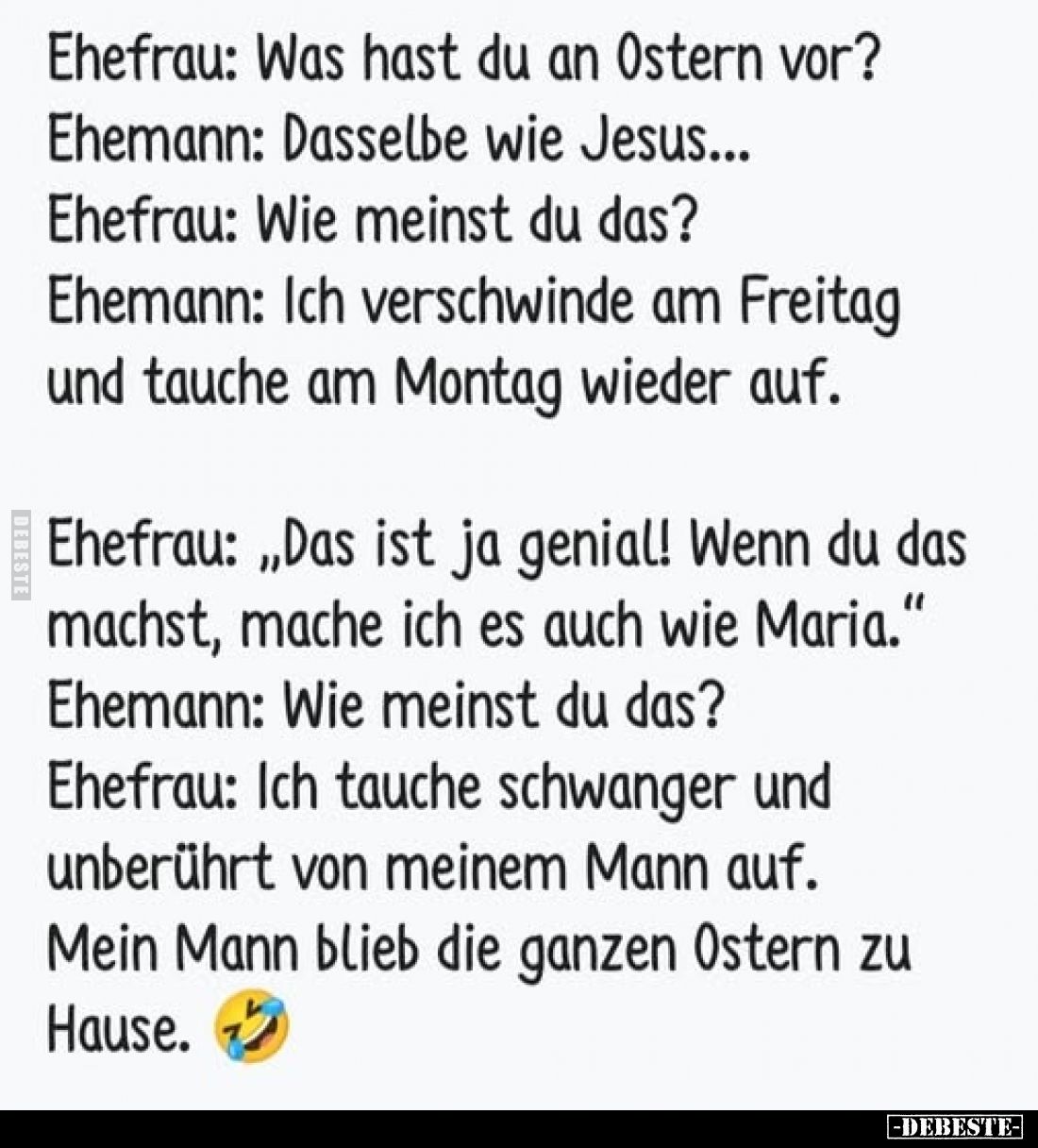 Ehefrau: Was hast du an Ostern vor?.. - Lustige Bilder | DEBESTE.de