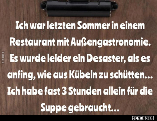 Ich war letzten Sommer in einem Restaurant mit.. - Lustige Bilder | DEBESTE.de