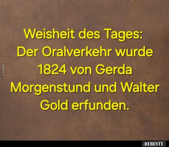 Weisheit des Tages.. - Lustige Bilder | DEBESTE.de