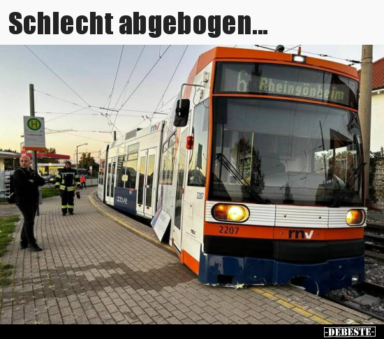 Schlecht abgebogen...