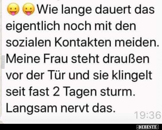 Wie lange dauert das eigentlich noch mit den sozialen..