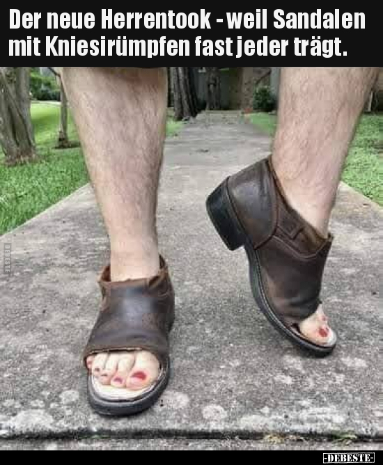 Der neue Herrentook - weil Sandalen mit Kniesirümpfen fast.. - Lustige Bilder | DEBESTE.de