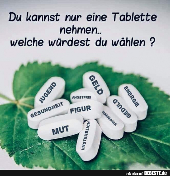 Du kannst nur eine Tablette nehmen.. - Lustige Bilder | DEBESTE.de