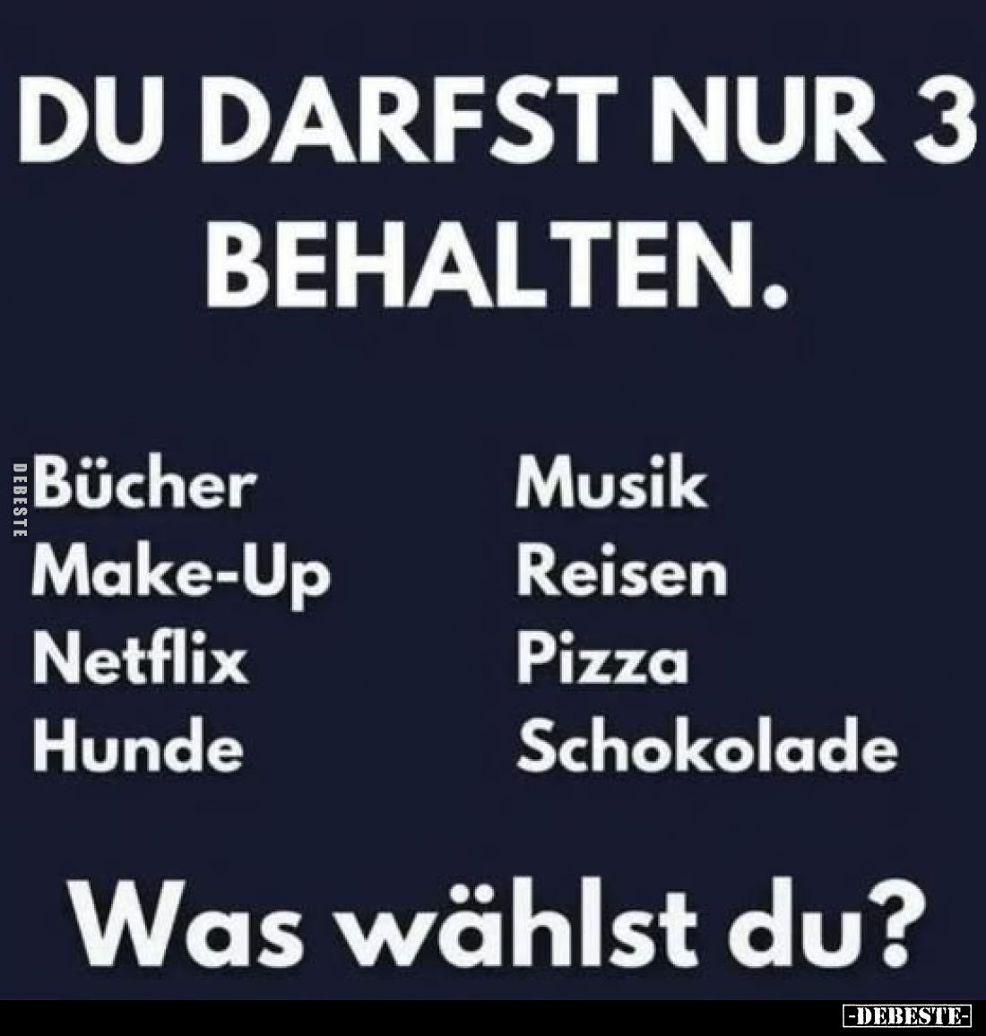 Du darfst nur 3 behalten.. - Lustige Bilder | DEBESTE.de