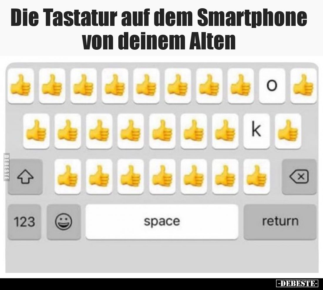 Die Tastatur auf dem Smartphone von deinem Alten