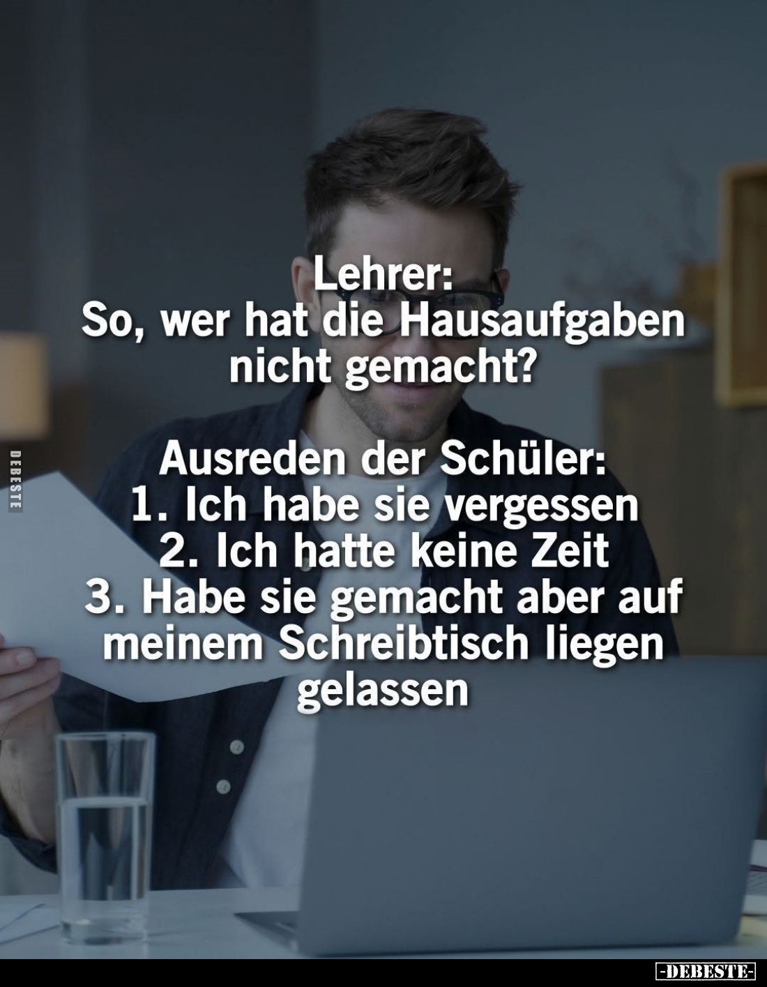 Lehrer: So, wer hat die Hausaufgaben nicht.. - Lustige Bilder | DEBESTE.de