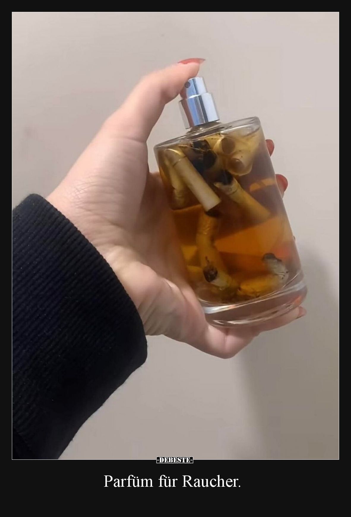 Parfüm für Raucher.