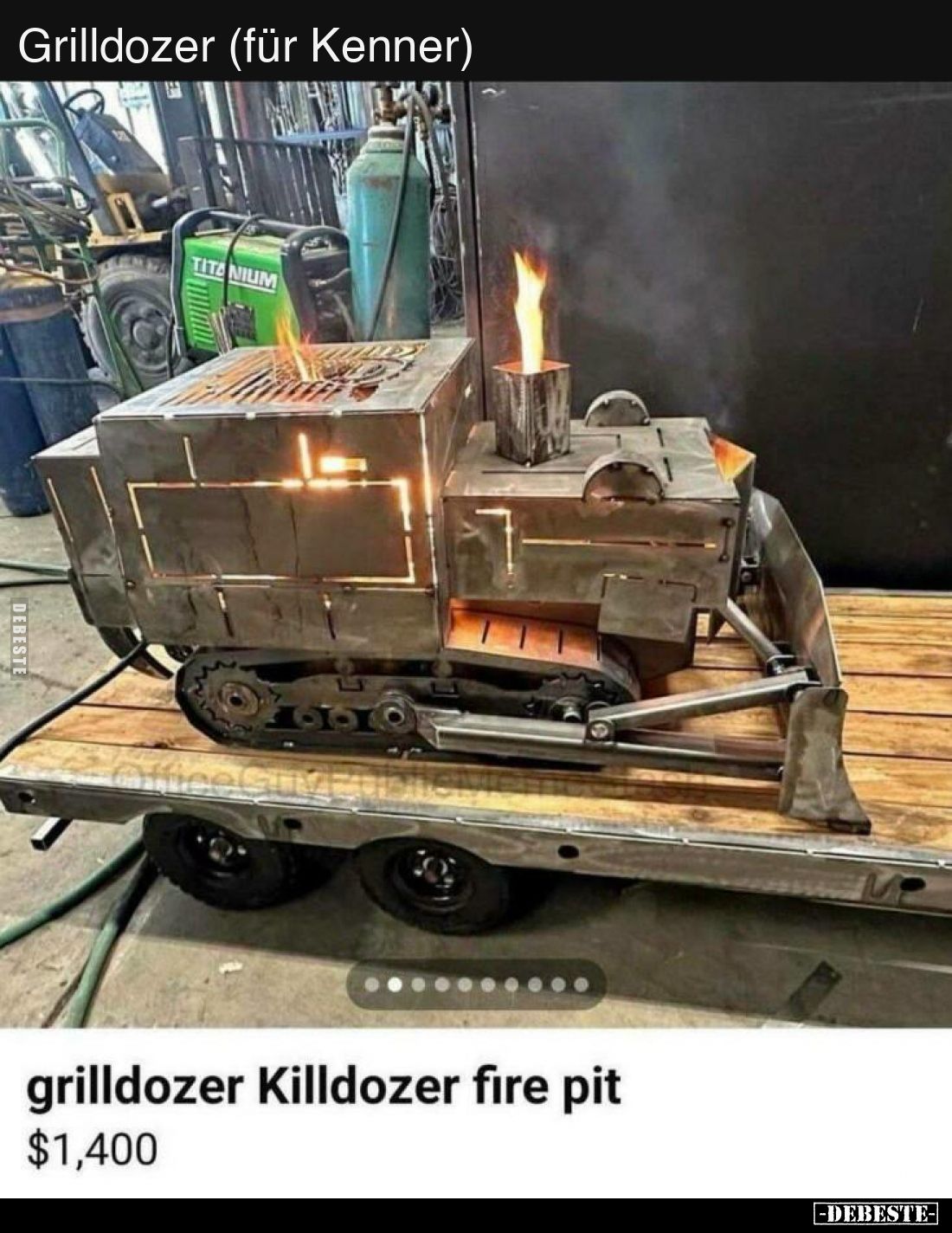 Grilldozer (für Kenner)..