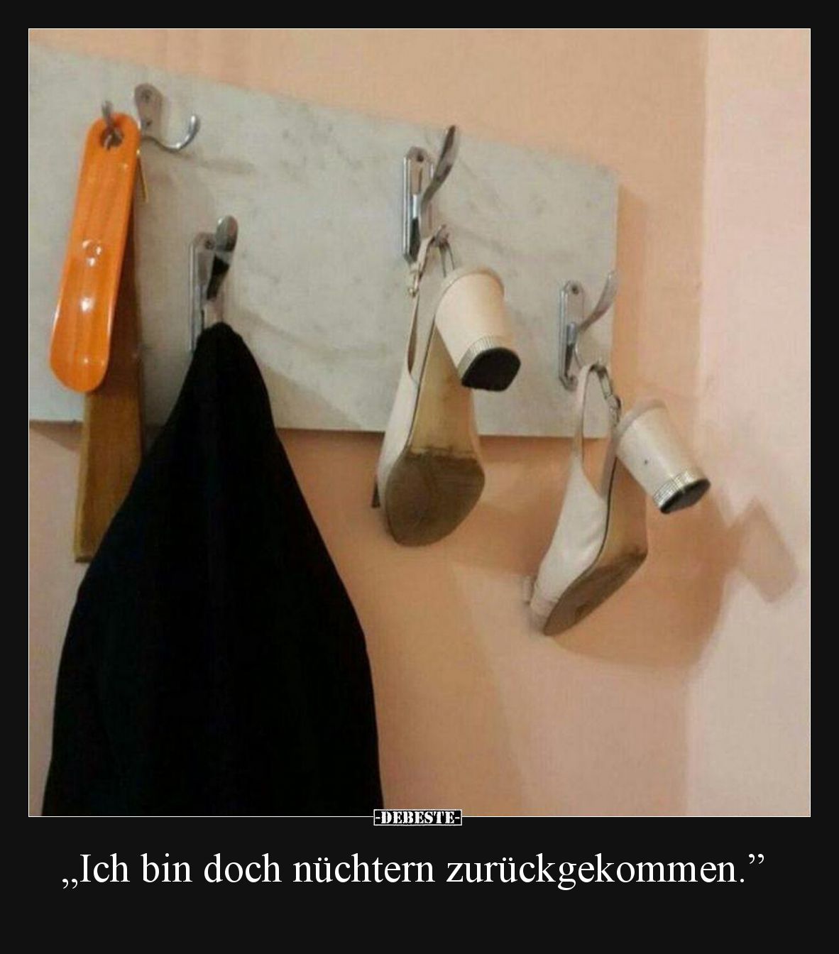 „Ich bin doch nüchtern zurückgekommen.”