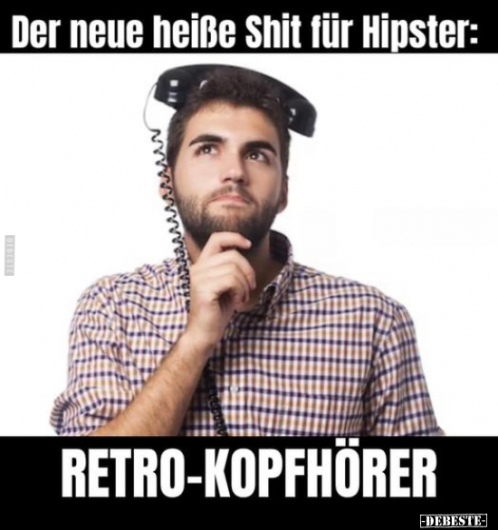 Der neue heiße Shit für Hipster: RETRO-KOPFHÖRER.. - Lustige Bilder | DEBESTE.de