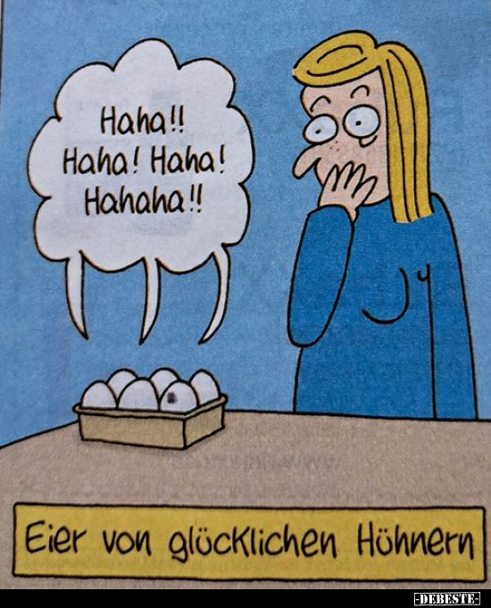 Eier von glücklichen Hühnern... - Lustige Bilder | DEBESTE.de