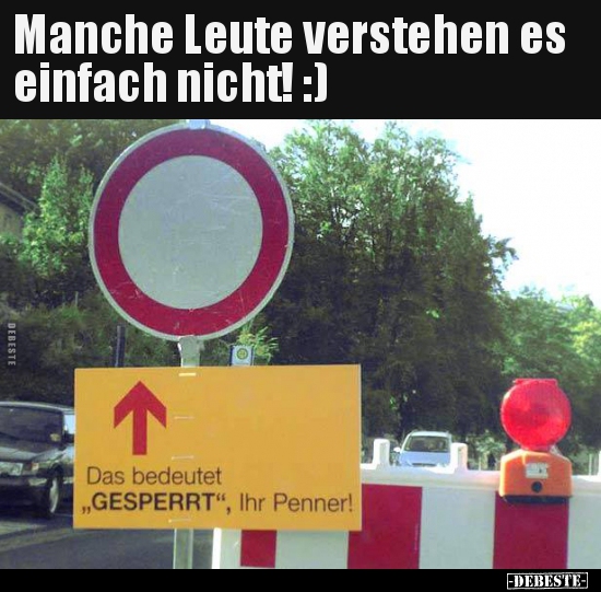 Manche Leute verstehen es einfach nicht! :) - Lustige Bilder | DEBESTE.de