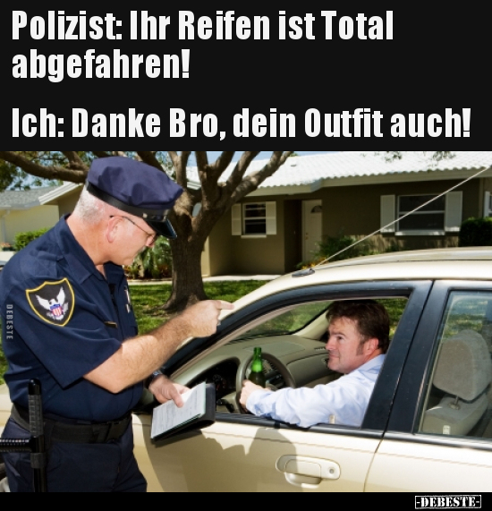 Polizist: Ihr Reifen ist Total abgefahren!.. - Lustige Bilder | DEBESTE.de