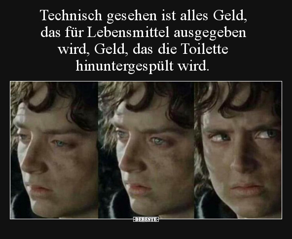 Technisch gesehen ist alles Geld, das für Lebensmittel.. - Lustige Bilder | DEBESTE.de