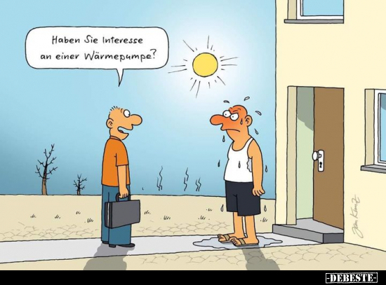 Haben Sie Interesse an einer Wärmepumpe?.. - Lustige Bilder | DEBESTE.de