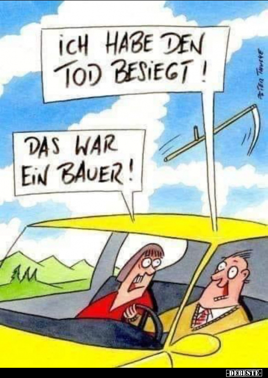 Ich habe den Tod besiegt! Das war ein Bauer!.. - Lustige Bilder | DEBESTE.de