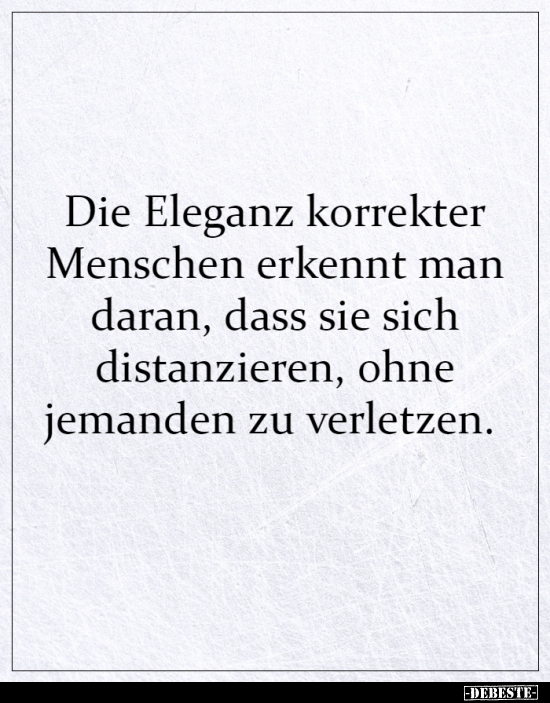 Die Eleganz korrekter Menschen erkennt man daran.. - Lustige Bilder | DEBESTE.de