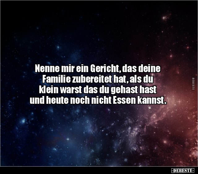 Nenne mir ein Gericht, das deine Familie zubereitet hat.. - Lustige Bilder | DEBESTE.de