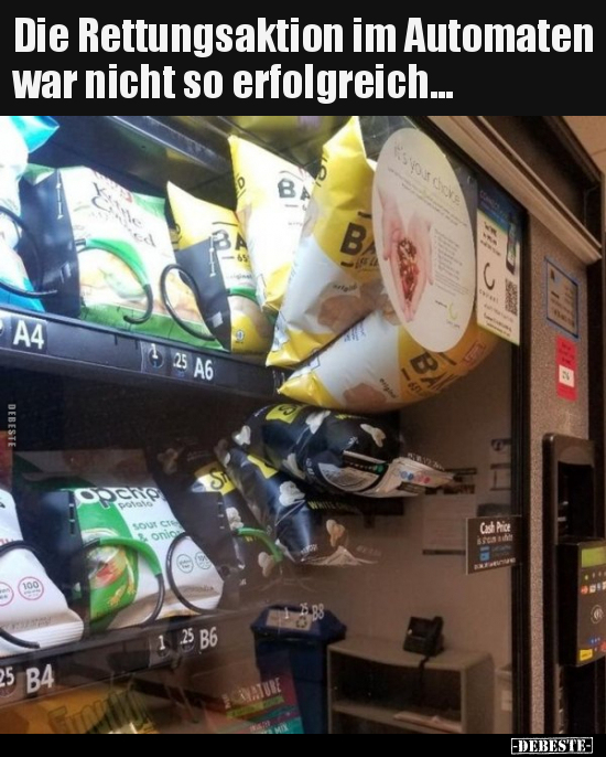 Die Rettungsaktion im Automaten war nicht so.. - Lustige Bilder | DEBESTE.de