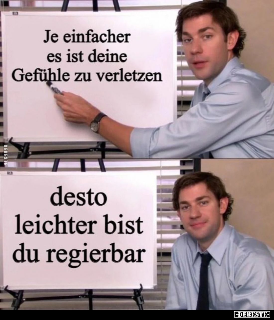 Je einfacher es ist deine Gefühle zu verletzen 
desto leichter bist du regierbar.