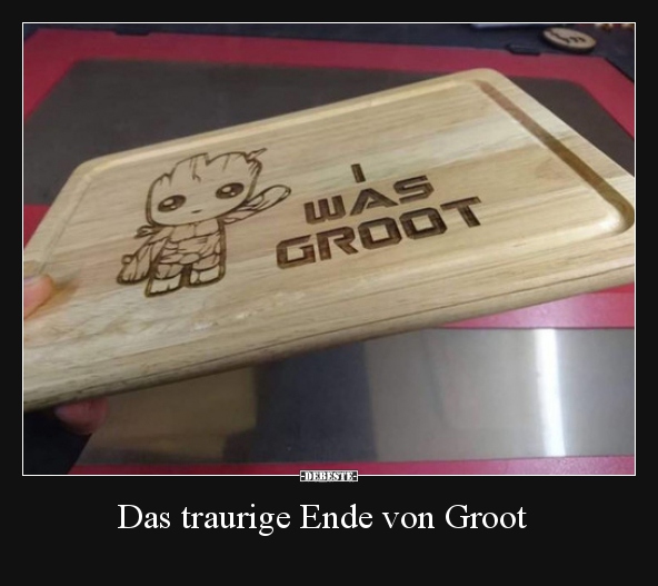 Das traurige Ende von Groot.. - Lustige Bilder | DEBESTE.de
