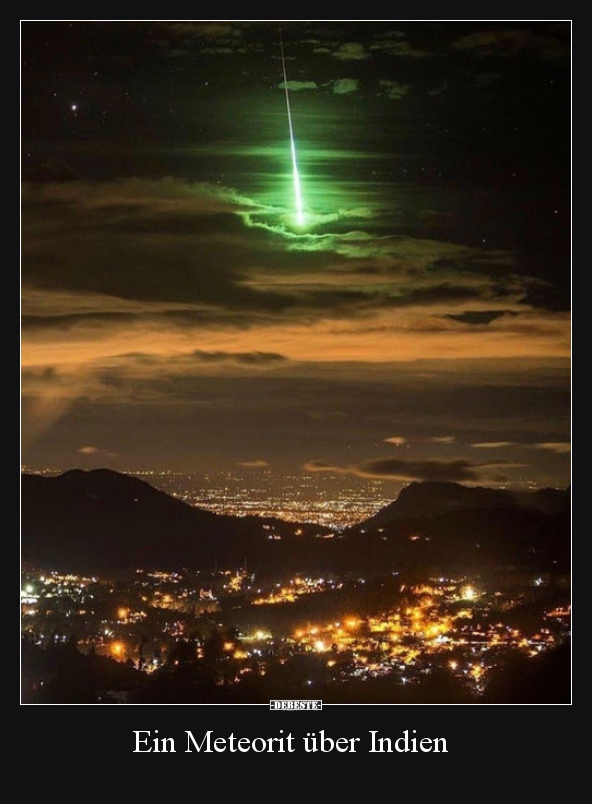 Ein Meteorit über Indien.. - Lustige Bilder | DEBESTE.de