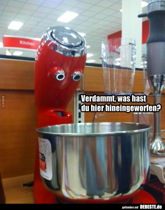 Verdammt, was hast du hier hineingeworfen?