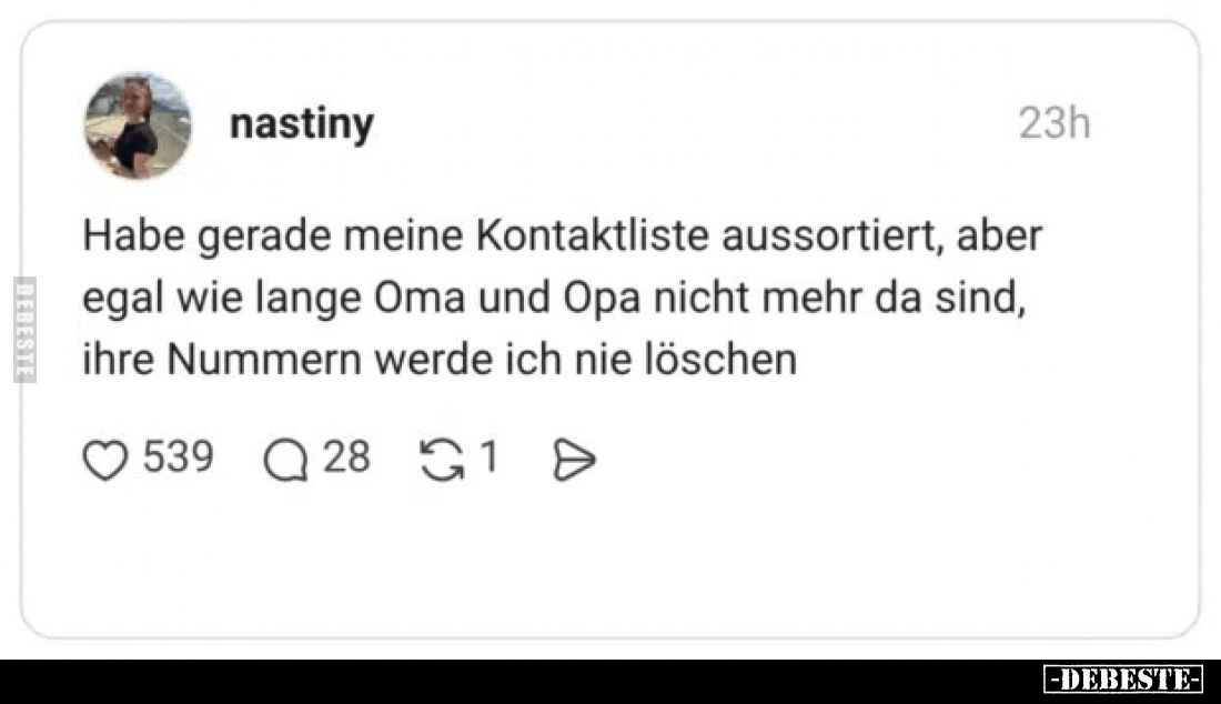 Habe gerade meine Kontaktliste aussortiert, aber egal wie.. - Lustige Bilder | DEBESTE.de