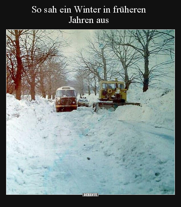 So sah ein Winter in früheren Jahren aus.. - Lustige Bilder | DEBESTE.de