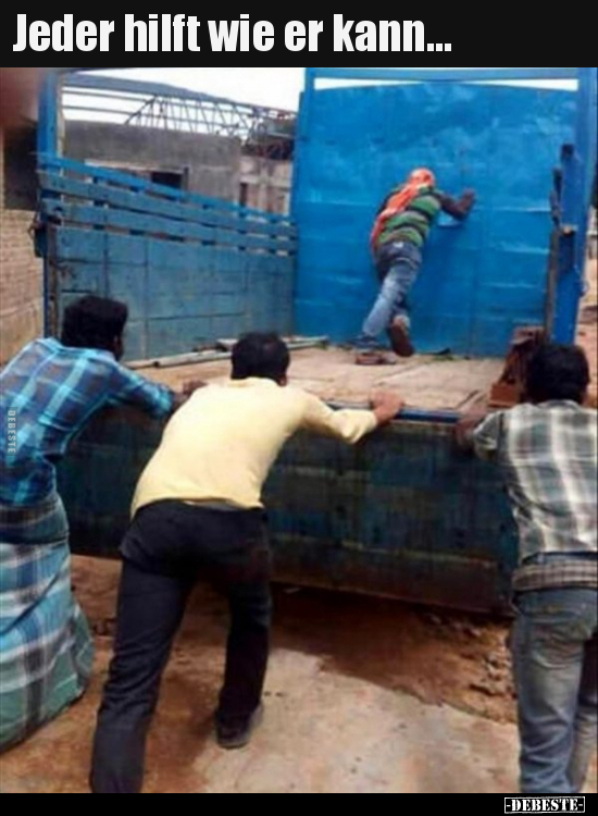 Jeder hilft wie er kann...