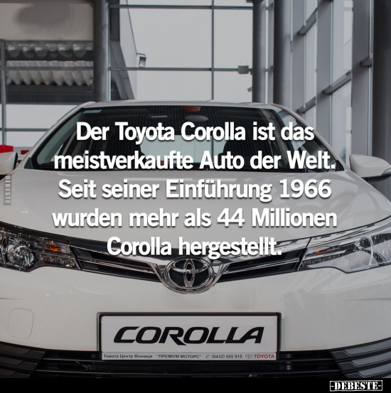 Der Toyota Corolla ist das meistverkaufte Auto der Welt.. - Lustige Bilder | DEBESTE.de